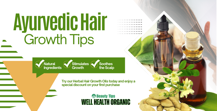 Ayurvedic Hair growth tips