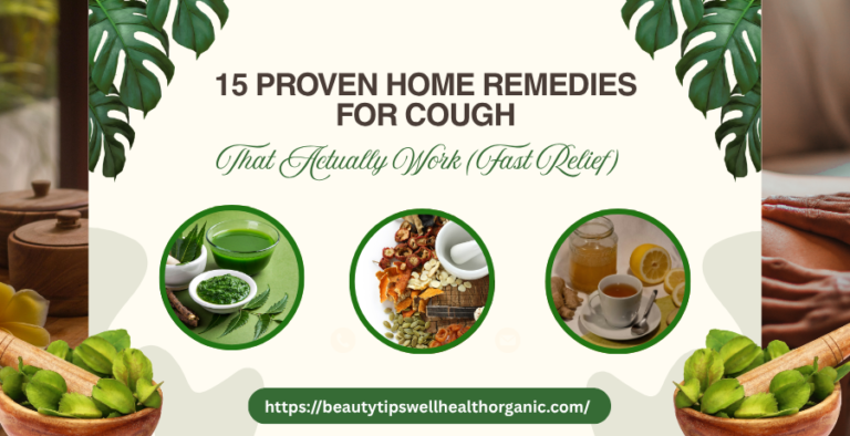 15 Proven Home Remedies for Cough that actually work fast relief